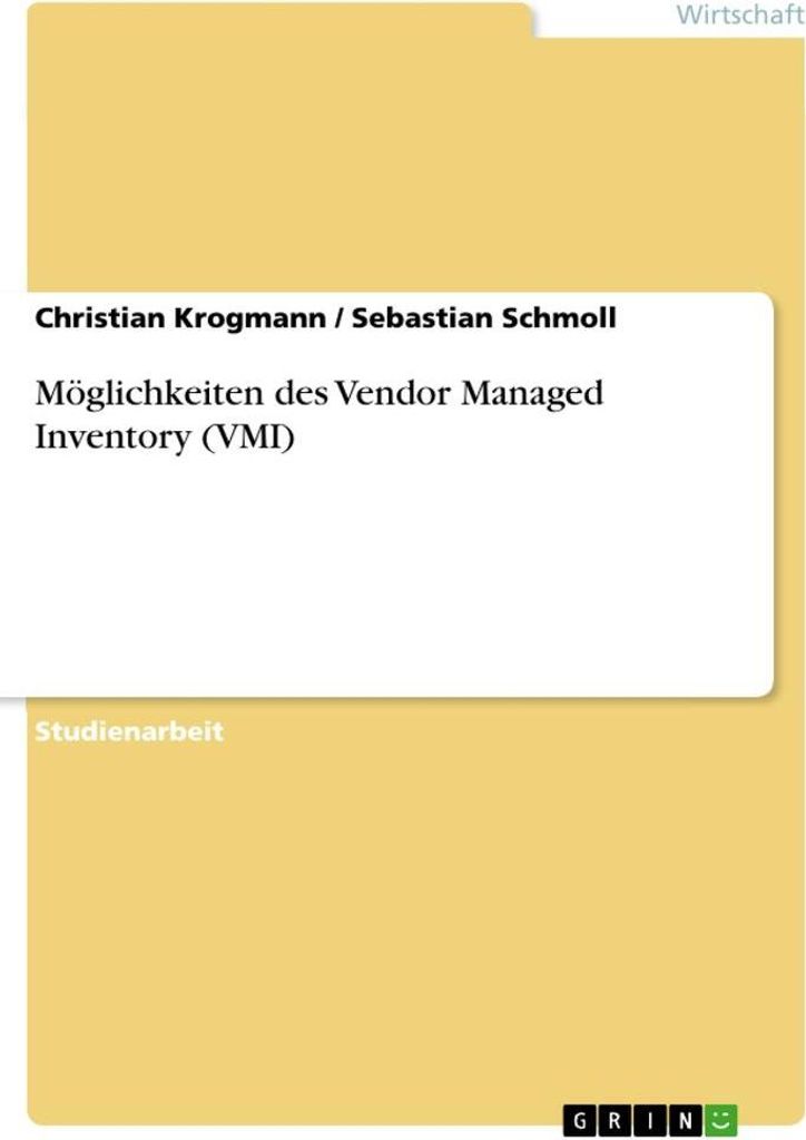 Möglichkeiten des Vendor Managed Inventory (VMI)
