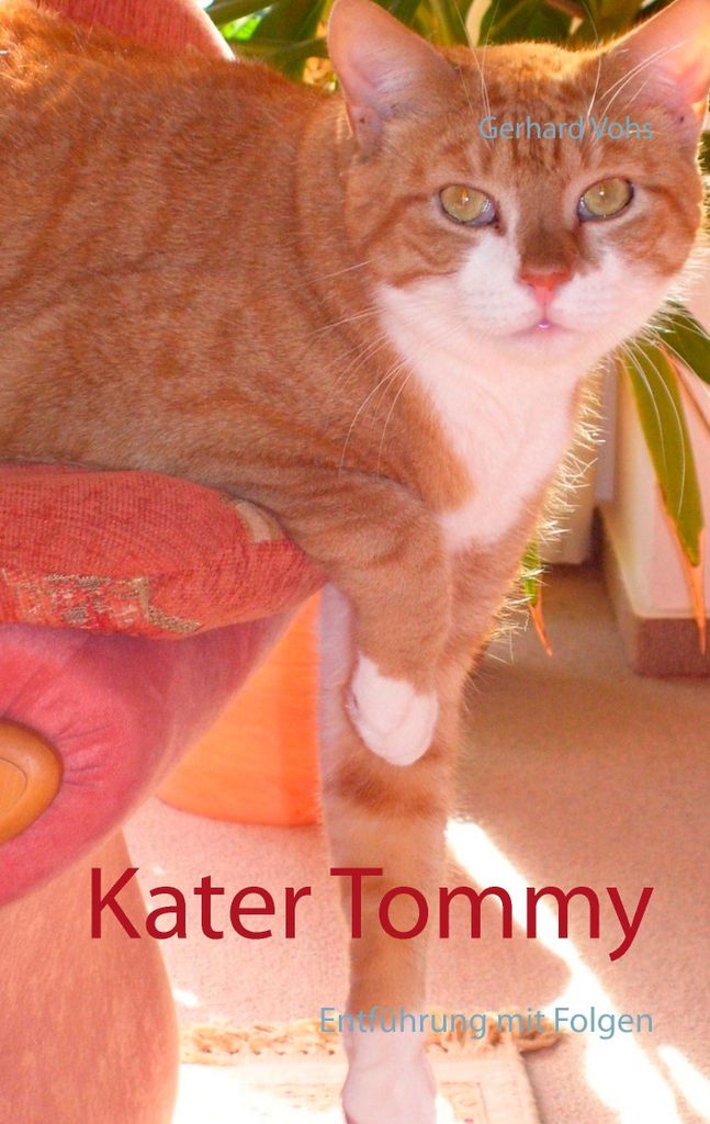 Kater Tommy.by Vohs, Gerhard New .