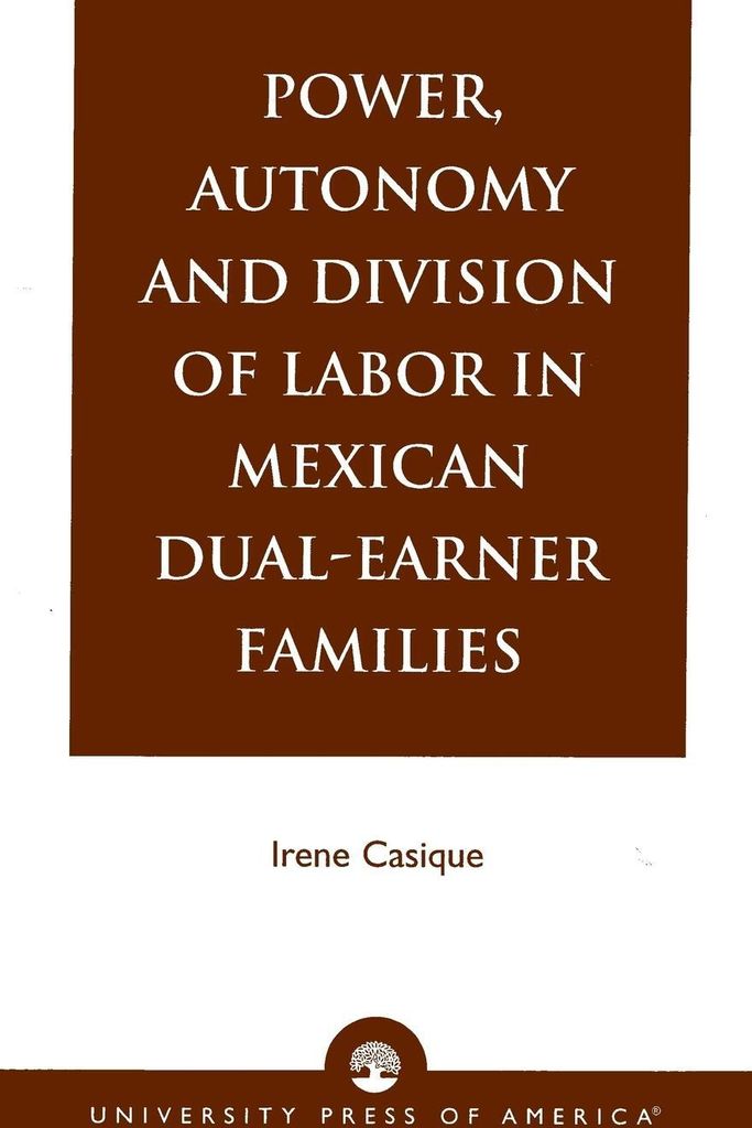 Power, Autonomy and Division of Labor in Mexican Dual-Earner Families