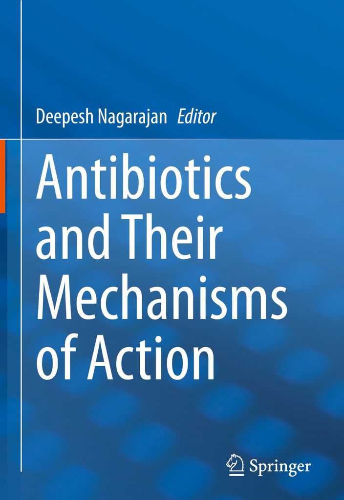 Antibiotics and Their Mechanisms of Action