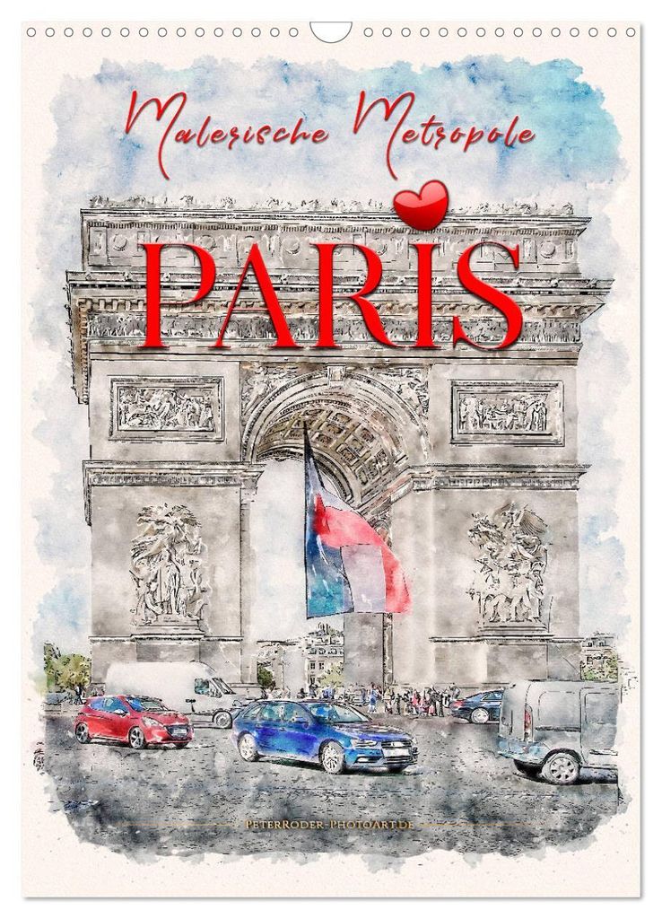 Paris - malerische Metropole (Wandkalender 2027 DIN A3 hoch), CALVENDO Monatskalender