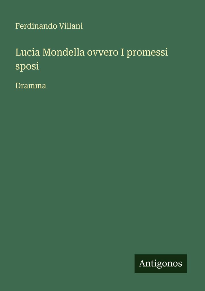 Lucia Mondella oder Die Verlobte