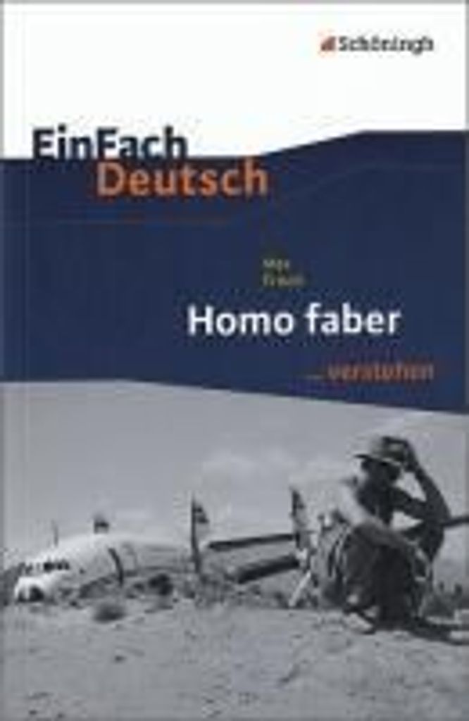 Homo faber. EinFach Deutsch ...verstehen