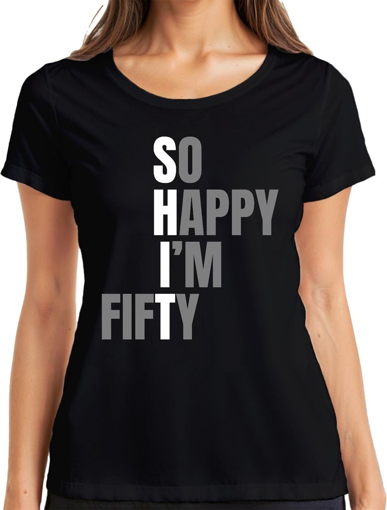 So Happy I'm Fifty lustig 50er Geburtstag Geschenk Jubiläum Damen T-Shirt, Schwarz, M