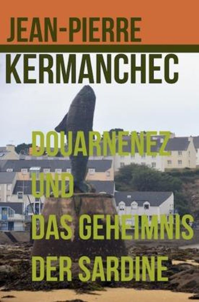 Douarnenez und das Geheimnis der Sardine