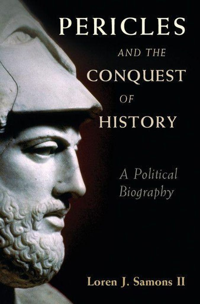 Pericles and the Conquest of History