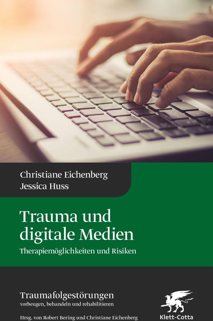 Trauma und digitale Medien (Traumafolgestörungen, Bd. 3)