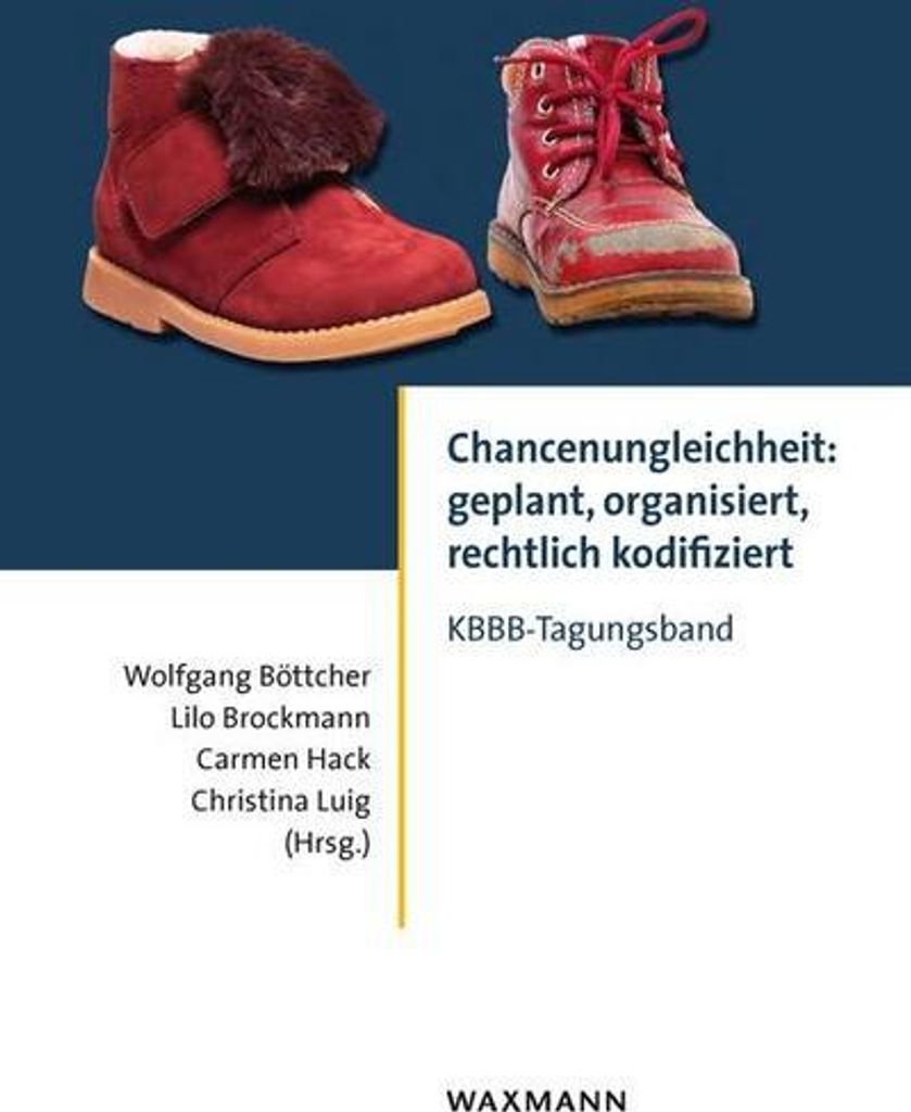 Chancenungleichheit: geplant, organisiert, rechtlich kodifiziert