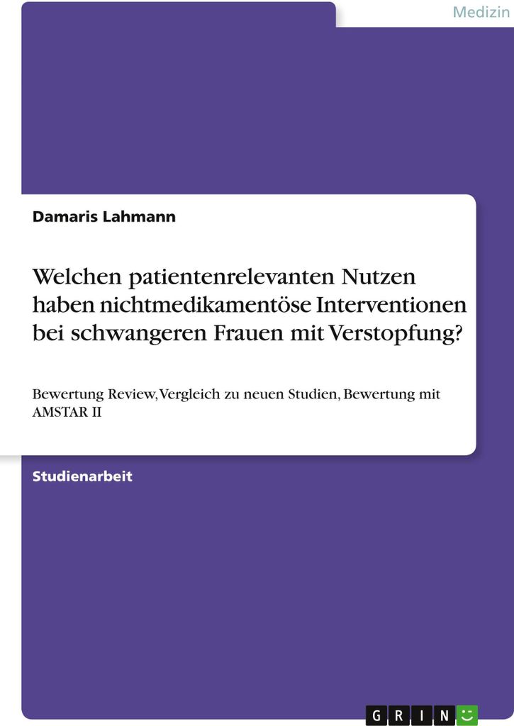 Welchen patientenrelevanten Nutzen haben nichtmedikamentöse Interventionen bei schwangeren Frauen mit Verstopfung?