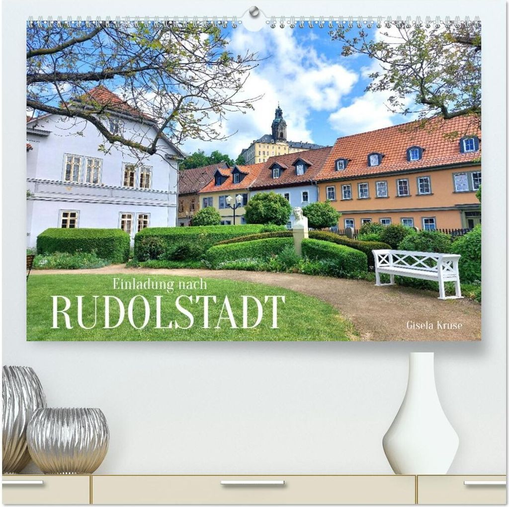 Einladung nach Rudolstadt (hochwertiger Premium Wandkalender 2026 DIN A2 quer), Kunstdruck in Hochglanz