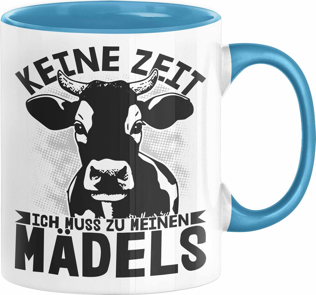 Landwirt Bauer Tasse Geschenk Keine Zeit Ich Muss Zu Meinen Mädels Kuh Rind Grafik (Blau)