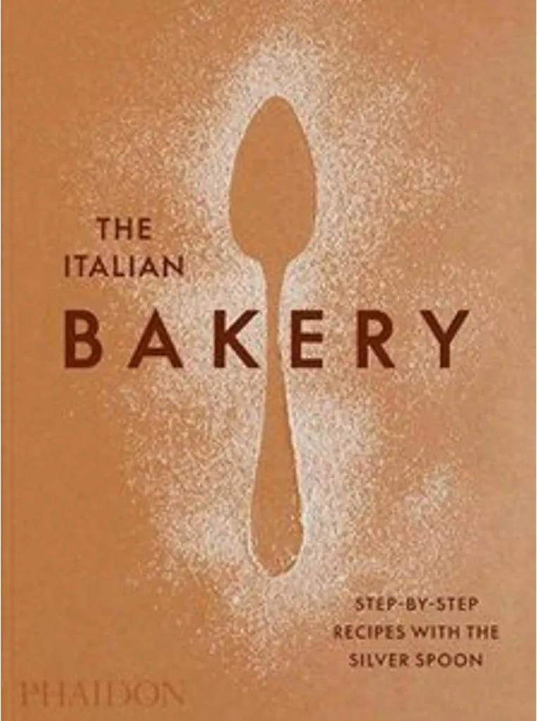 The Italian Bakery : Livre de pâtisserie italienne aux 140 recettes