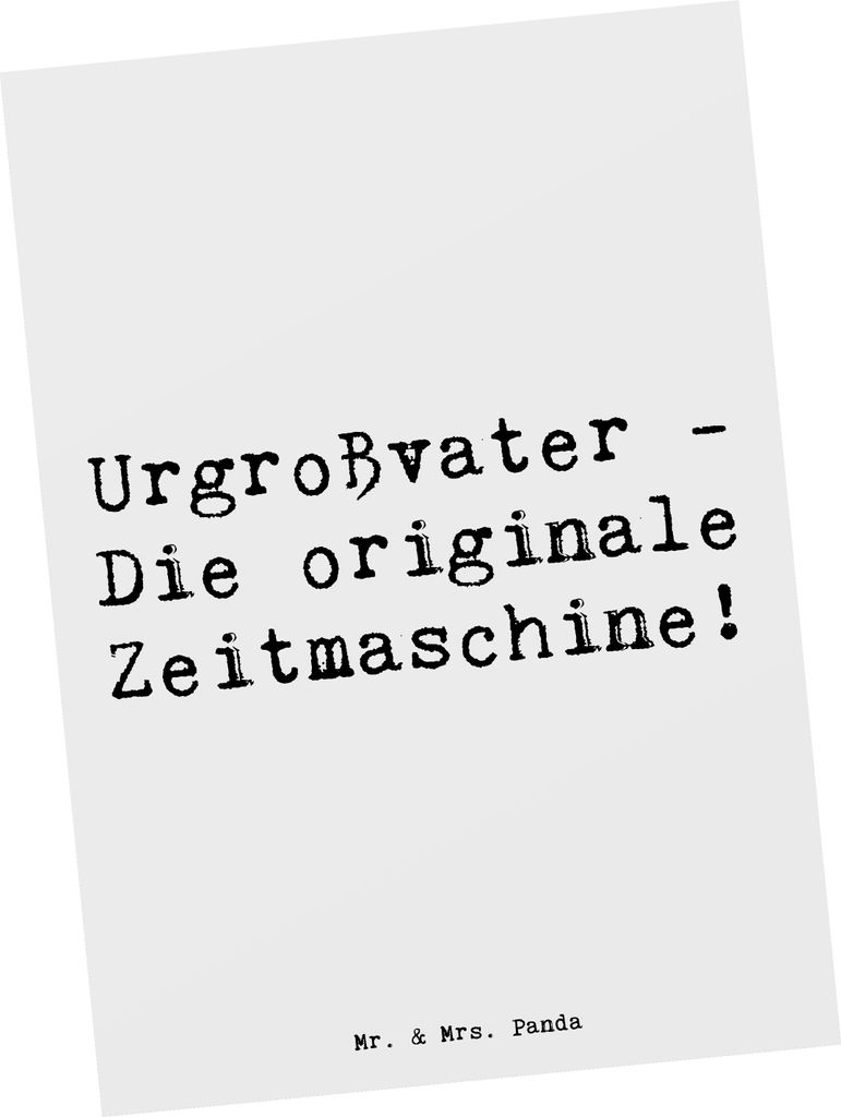Mr. & Mrs. Panda Postkarte Spruch Urgroßvater Zeitmaschine - Weiß - Geschenk, Postkarten, Familie, Fotokarte, einzigartige Designs, Familienmitgl...