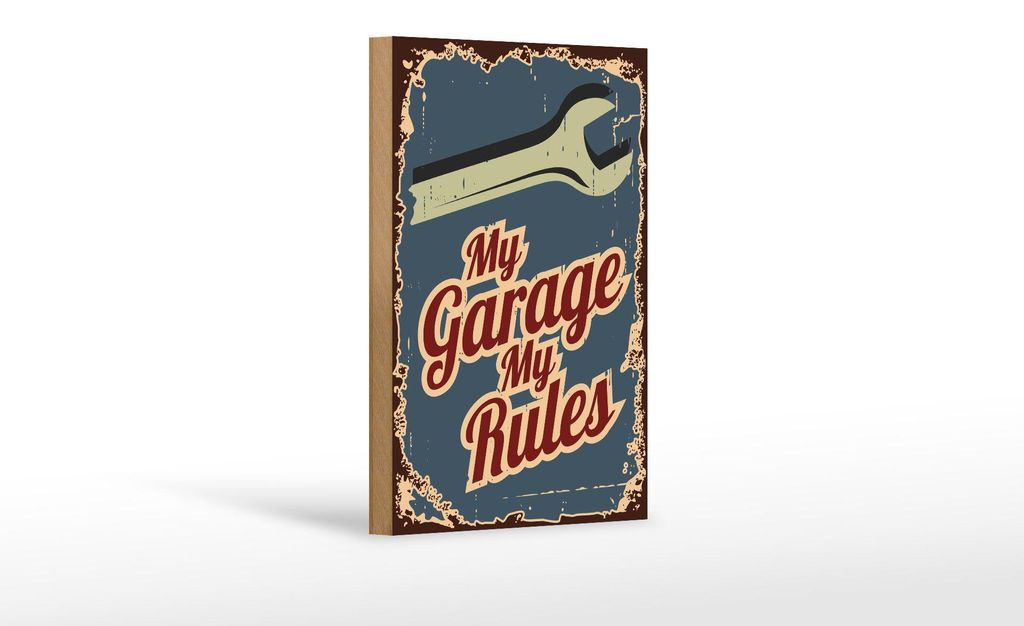 Holzschild Hinweis 12x18cm My garage my rules
