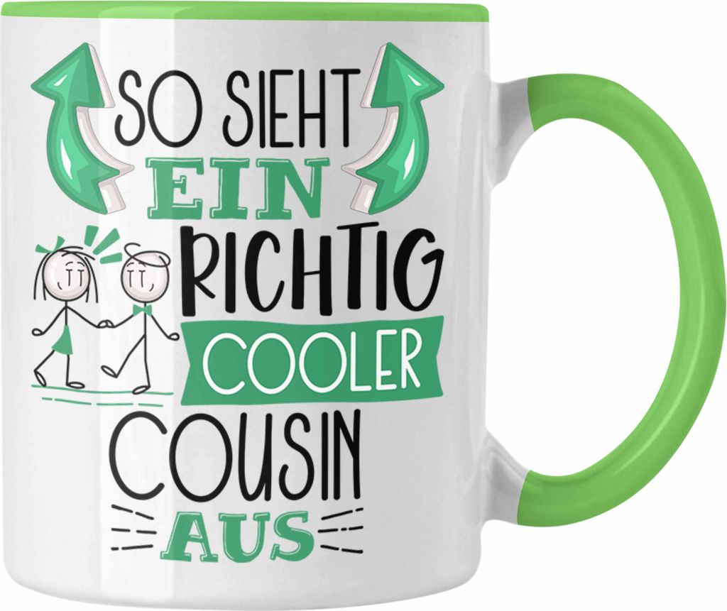 Trendation - Cousin Tasse Geschenk So Sieht Ein RIchtig Cooler Cousin Aus Geschenkidee Lustiger Spruch Geburtstag Becher Kaffeetasse (Grün)