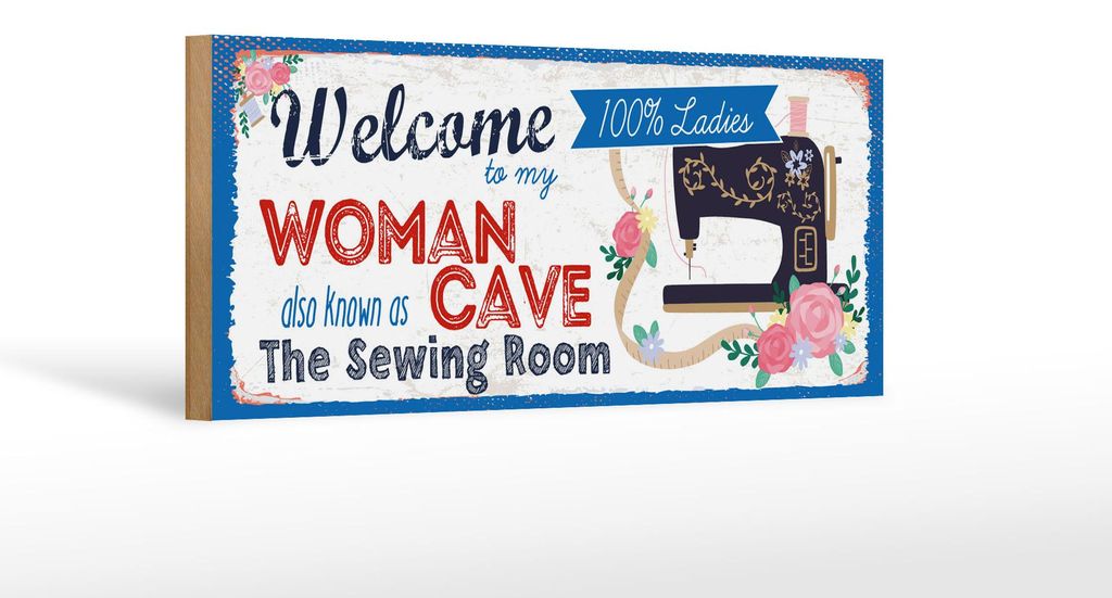Holzschild Spruch 27x10 cm Welcome to my woman cave Nähmaschine Deko Schild