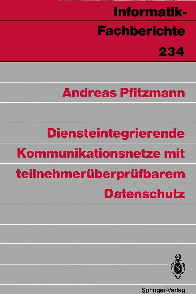 Diensteintegrierende Kommunikationsnetze mit teilnehmerüberprüfbarem Datenschutz