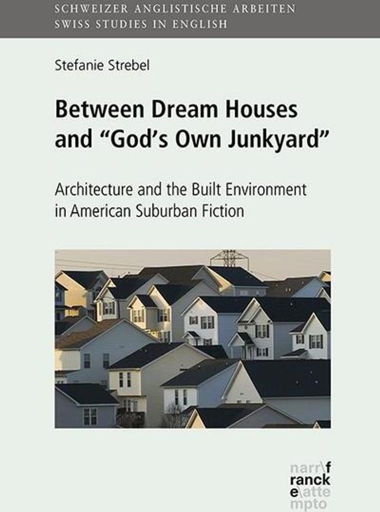 Between Dream Houses and ""God's Own Junkyard"": Produktbild 