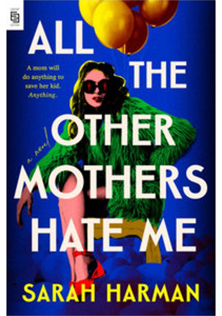 All the Other Mothers Hate Me