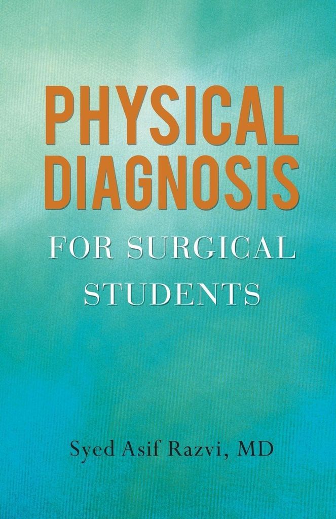 Physical Diagnosis for Surgical Students
