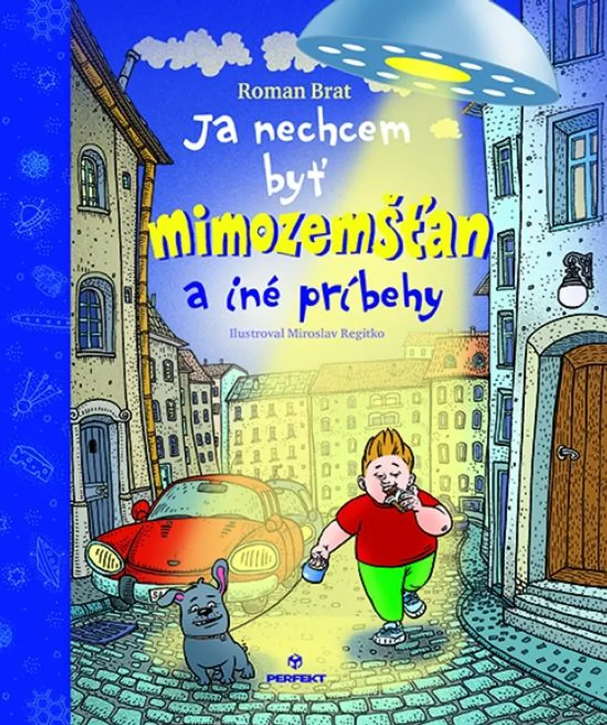 Livre de Lecture Slovaque Ja nechcem byť mimozemšťan Roman Brat