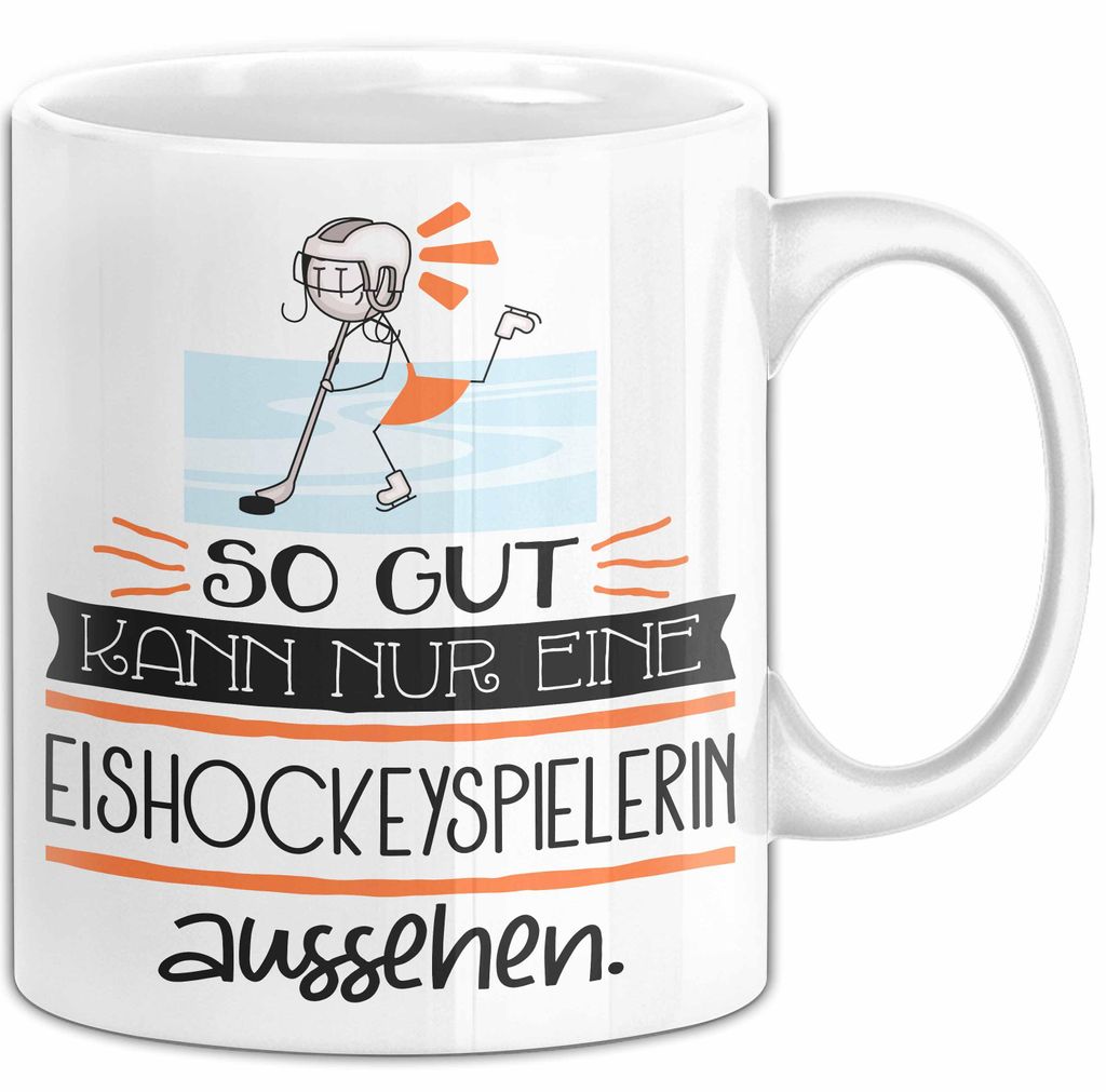 Eishockeyspielerin Geschenk Tasse So Gut Kann Nur Eine Eishockeyspielerin Aussehen Geschenkidee Geburtstag Weihnachten Lustig (Weiß)