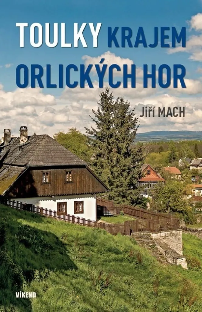 Livre Toulky krajem Orlických hor par Jiří Mach - Guide Régional