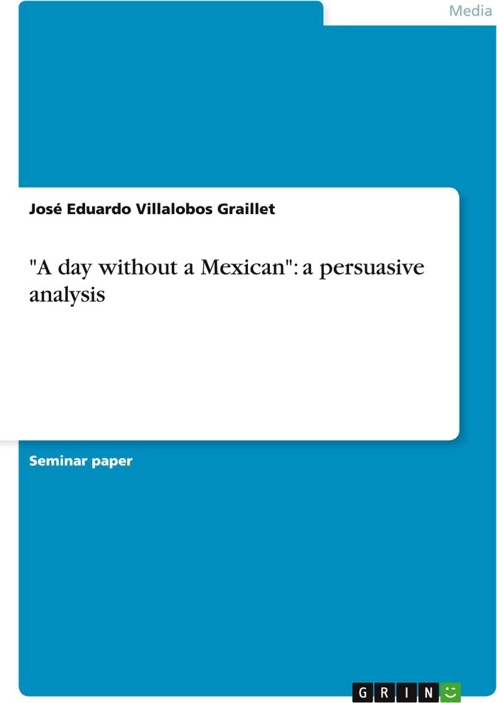 "A day without a Mexican": a persuasive analysis