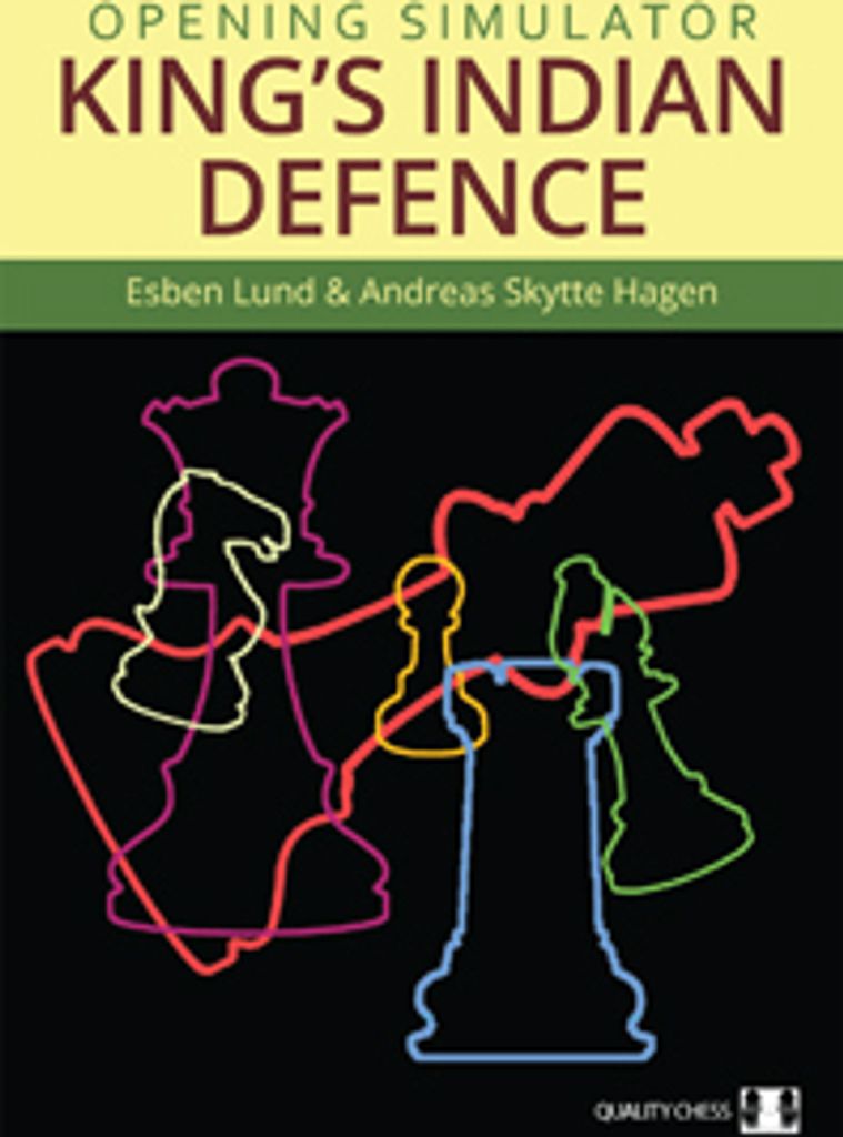 Eröffnungssimulator - King's Indian Defense von Esben Lund und Andreas Skytte Hagen (gebundene Ausgabe)