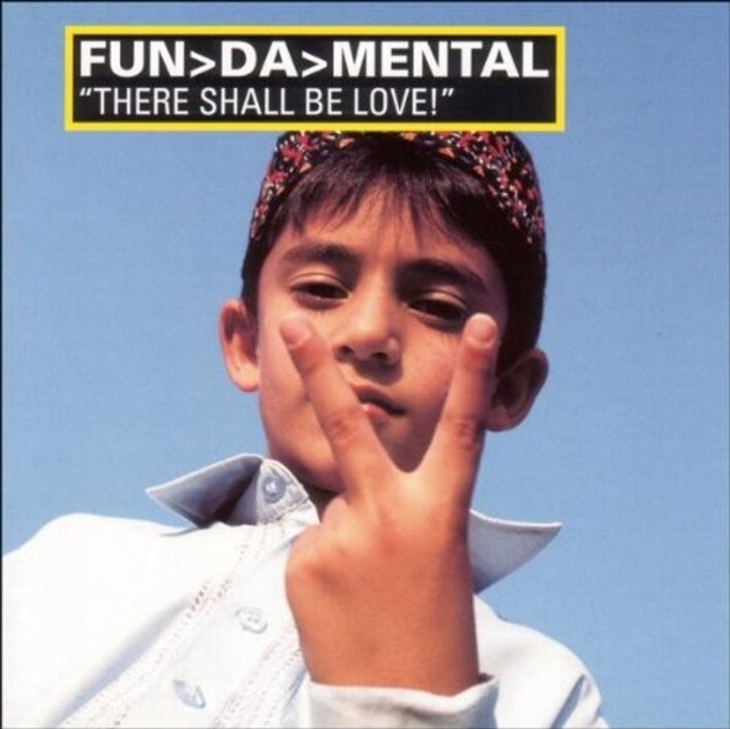 Fun-Da-Mental-There Shall Be Love!