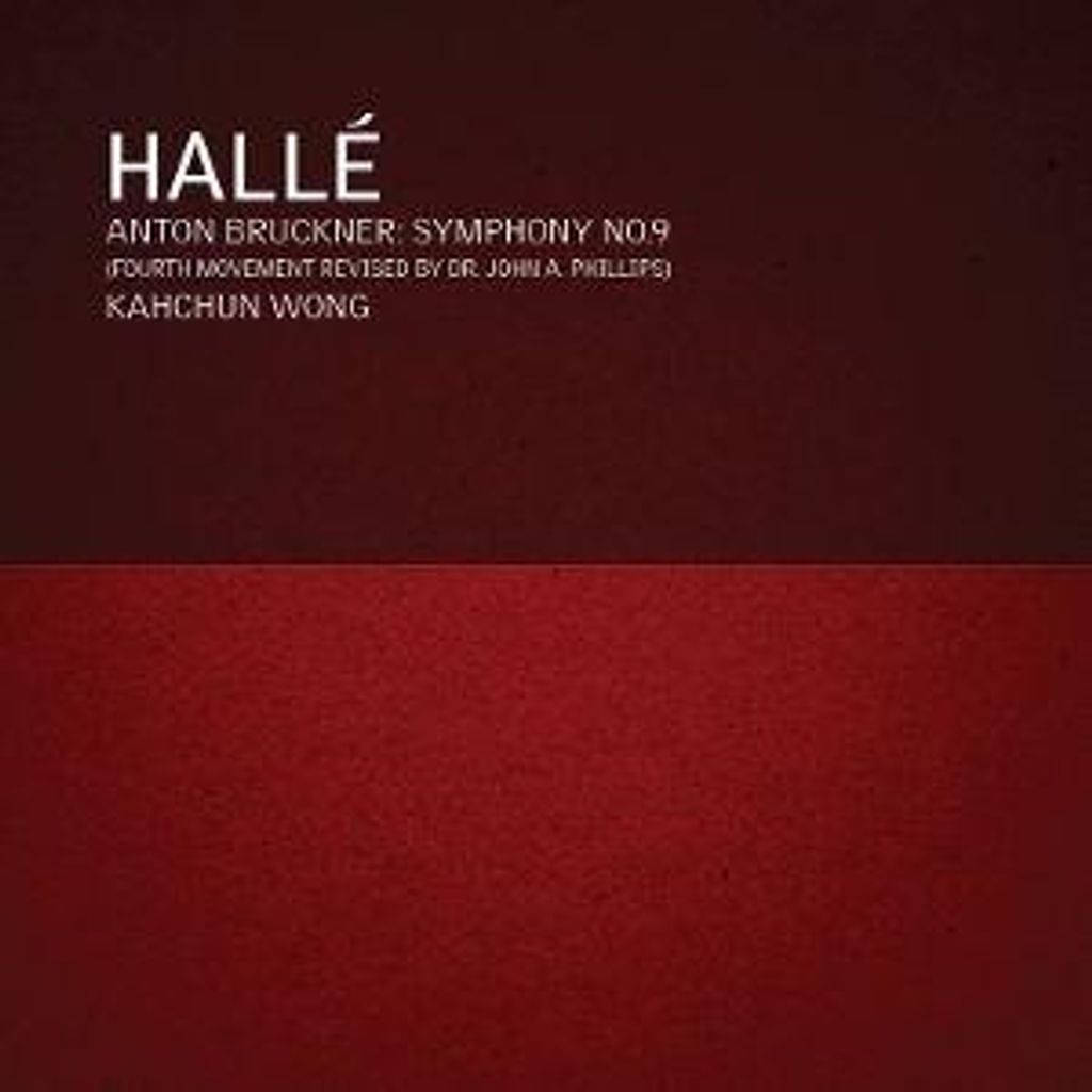 Hall' Orchestra/Wong, K: Bruckner: Sinfonie Nr. 9
