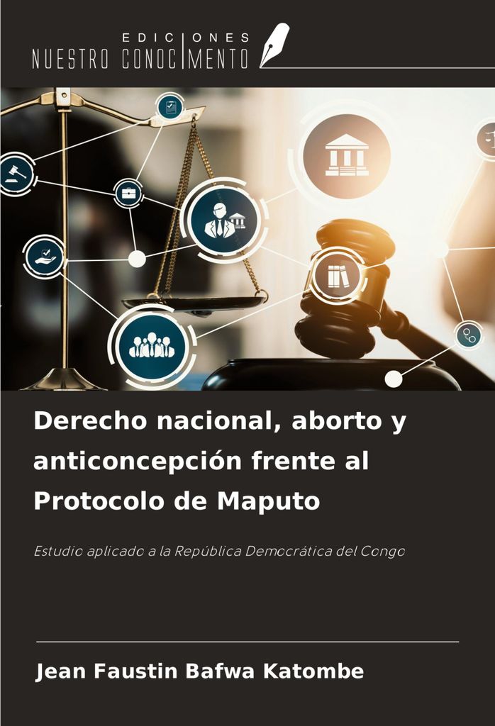 Derecho nacional, aborto y anticoncepción frente al Protocolo de Maputo