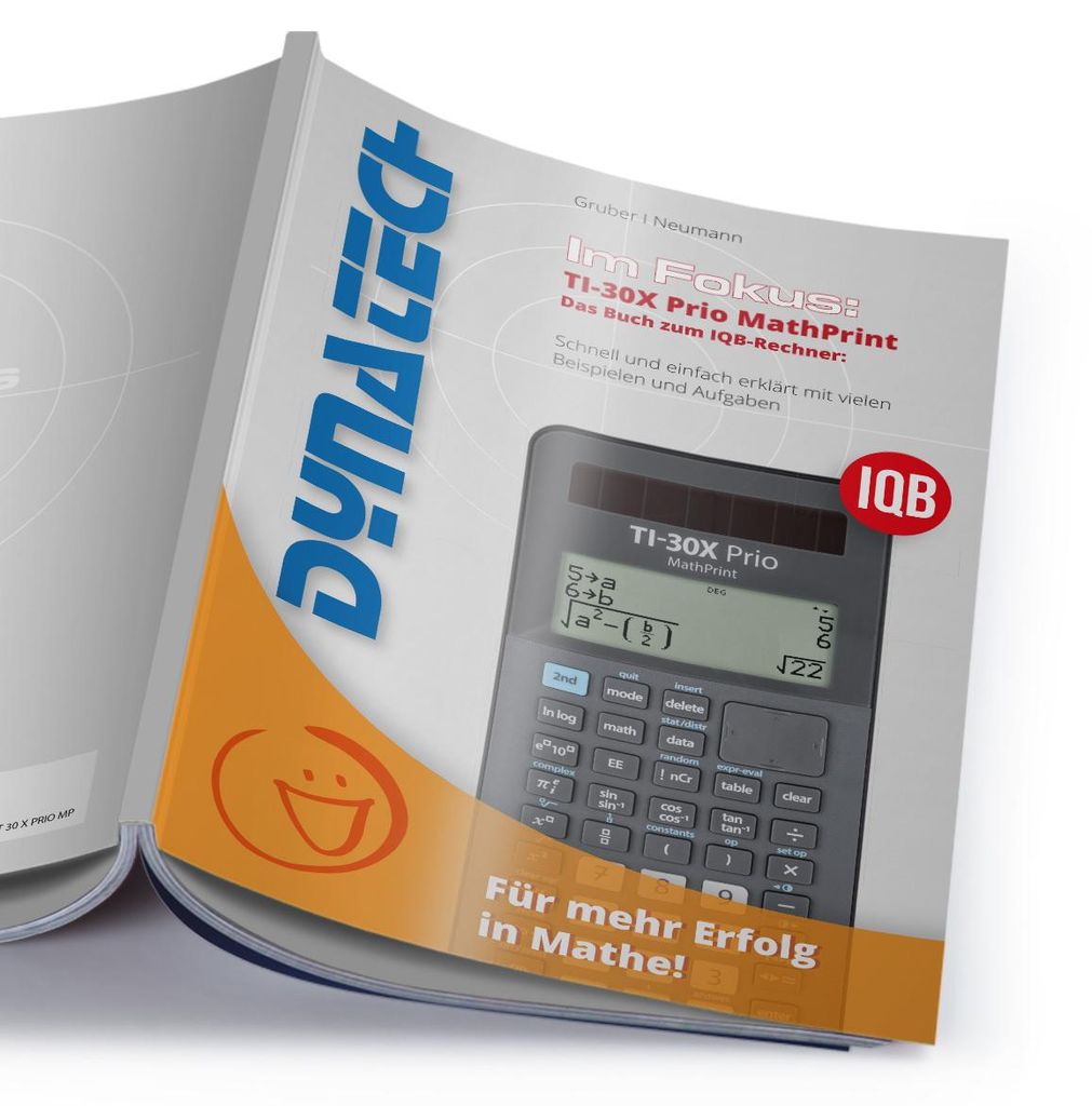 Im Fokus: TI 30 X Prio MathPrint Das Buch zum IQB-WTR mit vielen Beispielen & Aufgaben