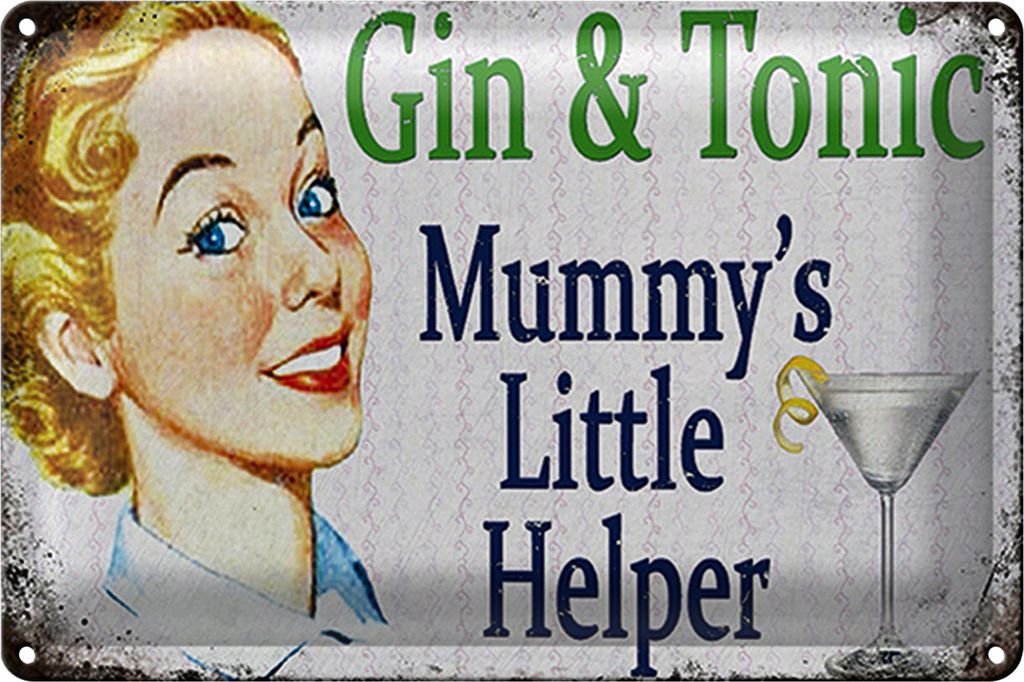 Blechschild Spruch 40x30cm Gin Tonic Mummy ́s little helper
