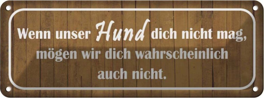 vianmo Blechschild 10x27 cm wenn unser Hund dich nicht mag Tier Haustier