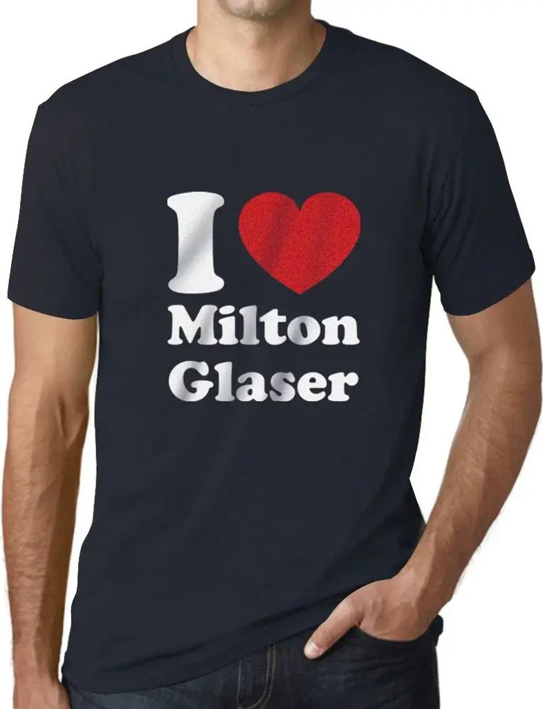 Herren Grafik T-Shirt Ich liebe Milton Glaser – I Love Milton Glaser – Öko-Verantwortlich Vintage Jahrgang Kurzarm Lustige Druck Geburtstag Ge...