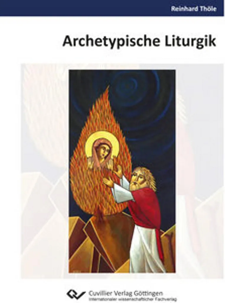 Livre Archetypische Liturgik : Approfondissement des Rites Sacrés