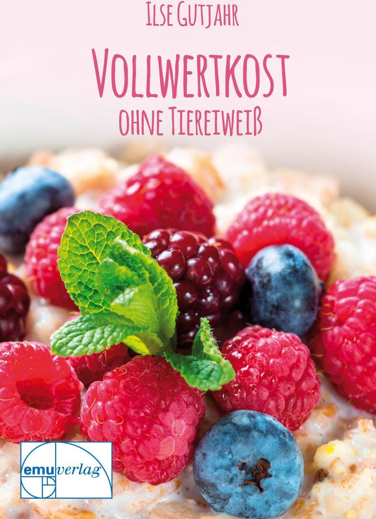 Vollwertkost ohne Tiereiweiß