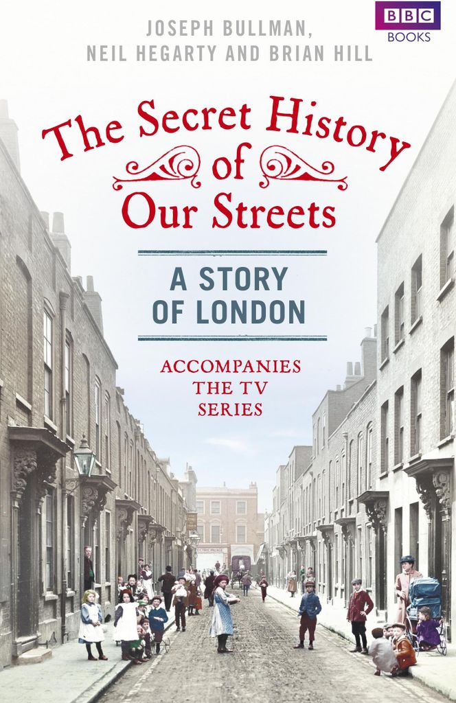 Die geheime Geschichte unserer Straßen: London