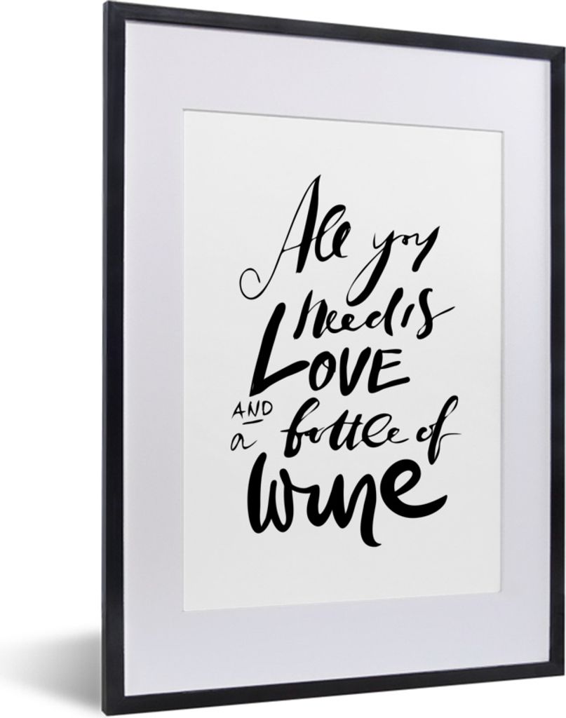 MuchoWow MuchoWow Gerahmtes Poster Weinzitat "Alles, was man braucht, ist Liebe und eine Flasche Wein". 30x40 cm - Poster mit zchwarzem Bilderr...