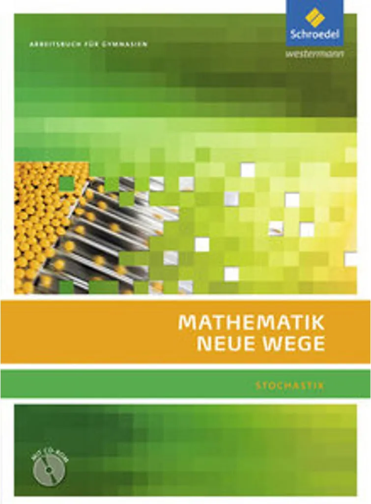 Mathematik Neue Wege SII Stochastik : Manuel d'exercices et CD-ROM