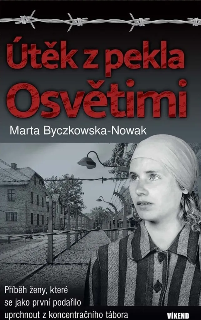 Livre Évasion d'Auschwitz par Marta Byczkowska-Nowak en tchèque