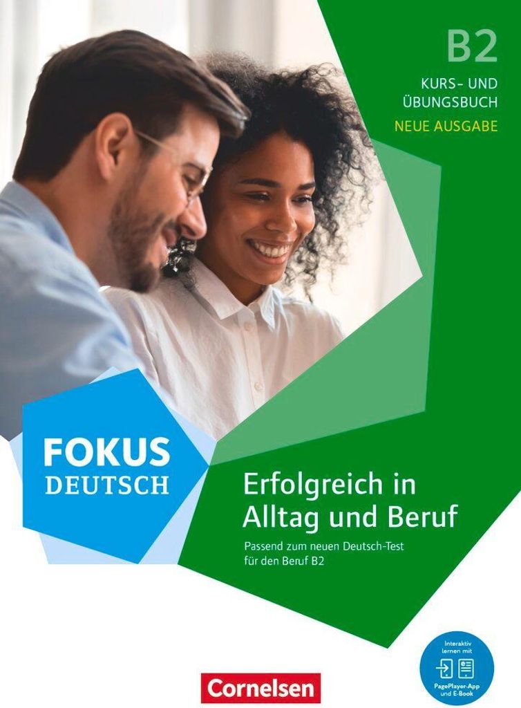 Fokus Deutsch B2 - Erfolgreich in Alltag und Beruf - Kurs- und Übungsbuch