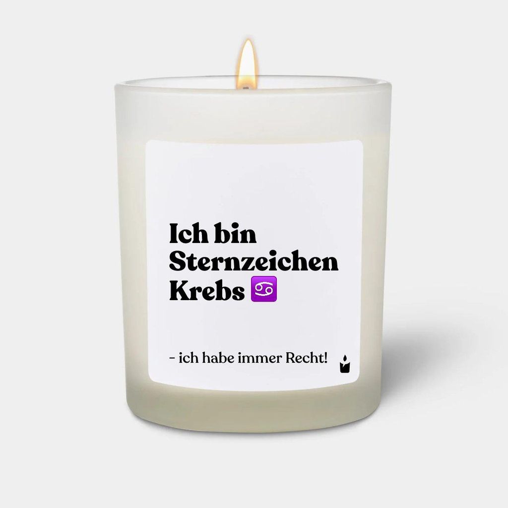 ChattyCandles Duftkerze Weiss Woody Ich bin Sternzeichen Krebs - ich habe immer Recht!