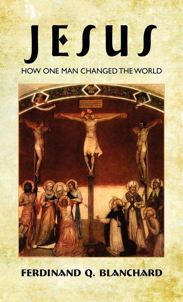 Jesus: Wie ein Mann die Welt veränderte