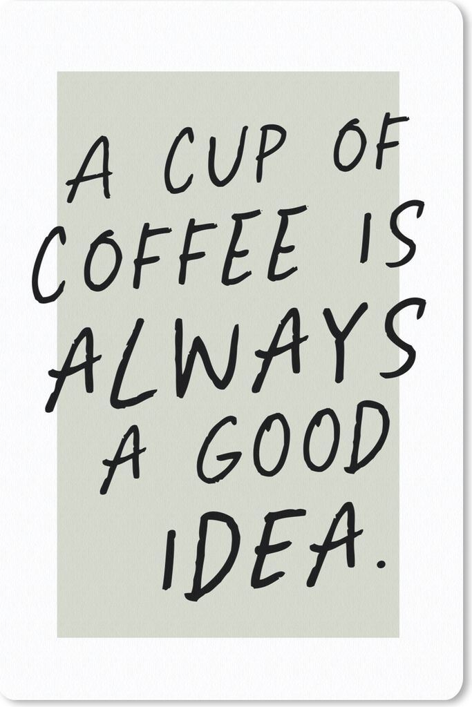 MuchoWow Mauspad Mousepad Sprichwörter - Zitate - Eine Tasse Kaffee ist immer eine gute Idee - Kaffee 18x27 cm - Mousepads - Maus Mat - Pad - Ma...