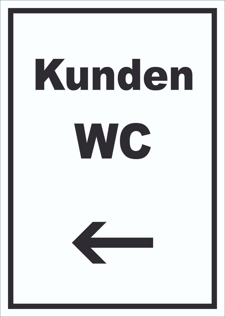 Kunden WC Schild mit Text und Richtungspfeil links Toilette hochkant A6 (105x148mm)