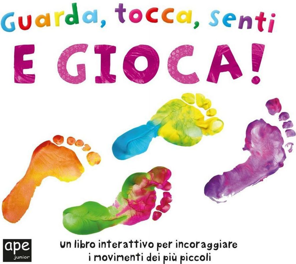 Guarda, tocca, senti e gioca!