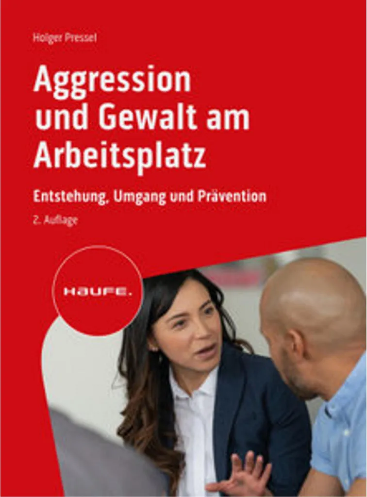 Aggression und Gewalt am Arbeitsplatz : Guide complet de prévention RH - 2