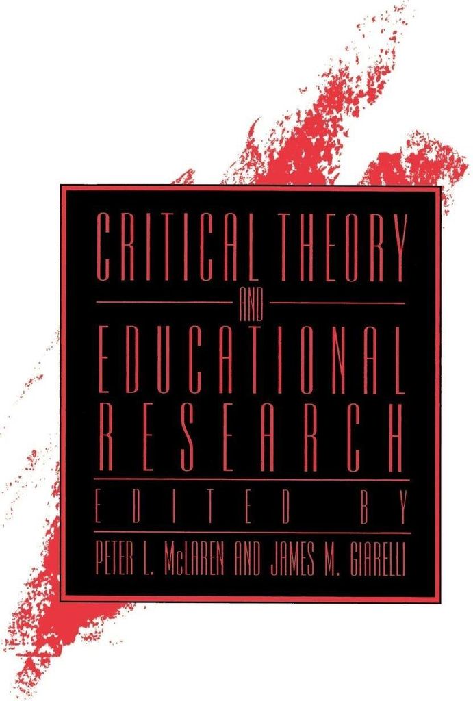 Critical Theory and Educational Research